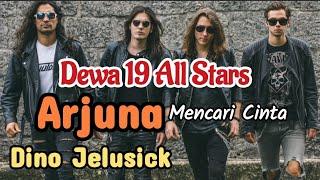 Dewa 19 All Stars - Arjuna Lirik lagu versi Bahasa Inggris Dewa feat Dino Jelusick  Lyrics