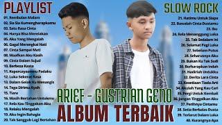 Gustrian Geno Feat Arief Full Album Terbaik 2023 - Lagu Melayu Penyejuk Hati -Pop Melayu Bikin Baper
