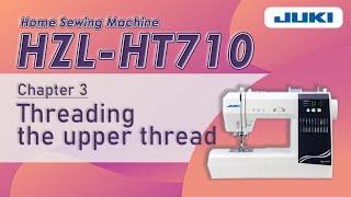 JUKI HZL-HT710 CH3 -Threading the upper thread-