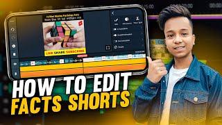 Viral Fact Short Videos ऐसे Edit करते हैं   How to Edit Fact Shorts Videos