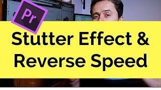 How to Create Stutter Effect and Reverse Speed Video Clip in Adobe Premiere Pro Tutorial