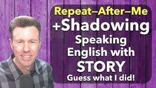 Shadowing Repeat-After-Me  English Speaking Practice