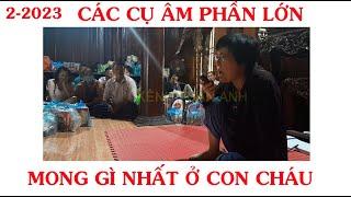 CÔ ĐỒNG SINH GỌI HỒN   2-2023 CÁC CỤ ÂM PHẦN LỚN MONG GÌ NHẤT Ở CON CHÁU