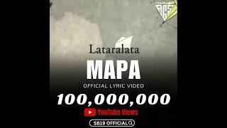 SB19s MAPA Lyric Video hits 100 Million views on Their first song to reach this milestone.