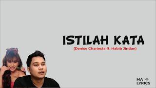 Istilah Kata - DENISE CHARIESTA FT. HABIB JINDAN Lirik Lagu