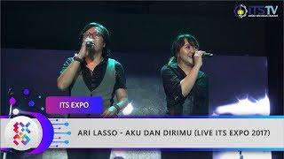 ARI LASSO - Aku dan Dirimu Live ITS EXPO 2017