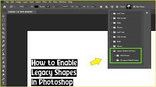 How to Enable Legacy Shapes In Adobe Photoshop  2023