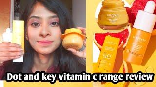 Dot and key vitamin C range reviewdot & key vitamin C+E Sunscreendot&key 10% vitamin c serum