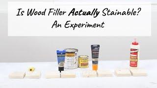 Is Wood Filler Actually Stainable? An Experiment