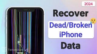 How to Recover Data from Dead or Broken iPhone - 2024 iPhone Data Recovery iOS 18iOS 17