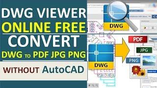 DWG Viewer Free DWG to JPG PNG PDF Converter OnLine Plot or Print without AutoCAD