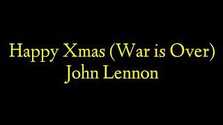 Happy Xmas War is Over - John Lennon Lyrics