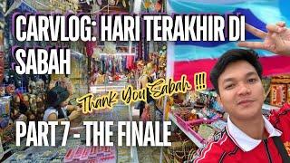 CarVlog Part 7 The Finale Tengah Layan Healing Hampir Terlambat Flight Pulang Sarawak⁉️