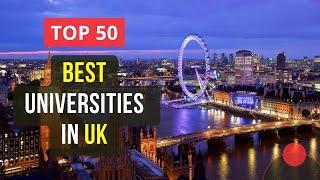 Top 50 Best Universities in UK  QS World University Rankings 2024