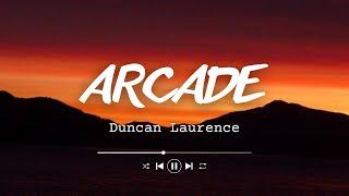 Duncan Laurence - Arcade Lyrics ft. FLETCHER