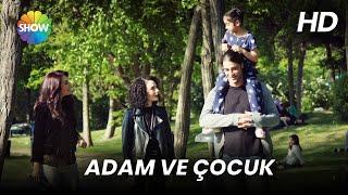 Adam ve Çocuk - 2016 HD  Açelya Devrim Yılhan &Sarp Levendoğlu