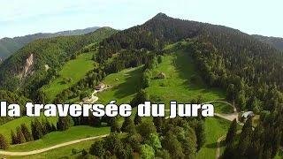 La traverseé du Jura  - Film documentaire