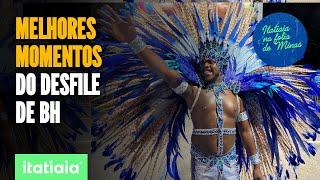 CARNAVAL DE BH CONFIRA OS MELHORES MOMENTOS DAS ESCOLAS DE SAMBA