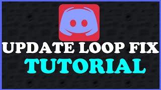 Discord - Fix Update Loop - TUTORIAL  2022