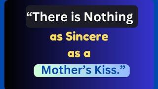Mothers Quotes by Famous Personalities - Heartfelt Words of Wisdom  Quotes Expo