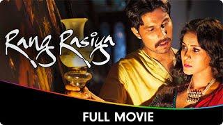 Rang Rasiya - Hindi Full Movie - Randeep Hooda Nandana Sen Vipin Sharma Paresh Rawal