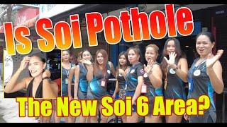 Soi Pothole in Pattaya is this area going to be the new Soi 6 and be the place to be seen in?