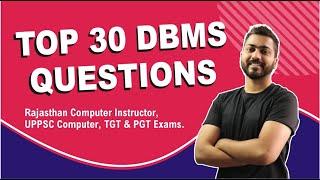 Lec-16 Top 30 DBMS Questions for Rajasthan Computer Instructor  UPPSC  All TGT & PGT Exams