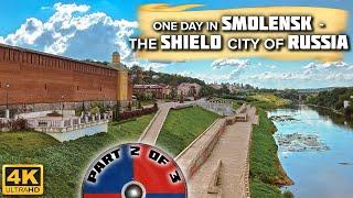 4K  Smolensk Russia 2022  ️ ONE DAY IN SMOLENSK Part 2 of 3