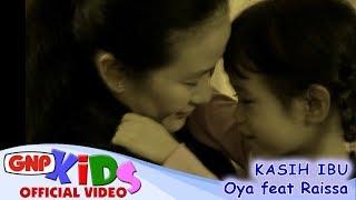 Kasih Ibu - Oya feat Raissa official video