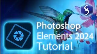 Photoshop Elements 2024 - Tutorial for Beginners in 11 MINUTES  How-to 