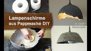 DIY - Pappmache Lampenschirme in Gold-Betonoptik aus Pappmaché Toilettenpapier selber machen