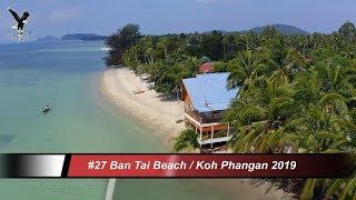 #27 Ban Tai Beach  Koh Phangan 2019 overflown with my drone