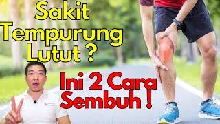 Sakit tempurung lutut ? Ini 2 cara mudah buat sembuh 