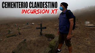  EXPLORANDO UN CEMENTERIO CLANDESTINO - INCURSIÓN XT EXTREMA  DILO NOMAS Ft. @MarkoTk