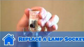 Home Help   How to Replace a Lamp Socket