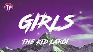 The KID LAROI   GIRLS Lyrics  Letra