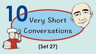 10 Very Short Conversations  Set 27  Easy English Conversation Practice  ESL  EFL