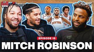 Jalen & Josh Talk Offseason Moves Mitch’s Trade Rumors & Favorite Part Of Being A Knick  Ep 18