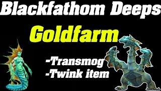 WoW Goldfarm Guide  Blackfathom Deeps  Transmog & Twink Items