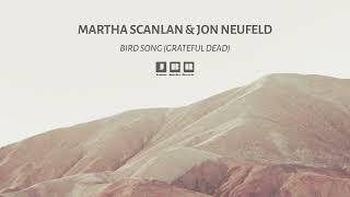 Martha Scanlan & Jon Neufeld - Bird Song Official Audio