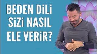 Aşkım Kapışmak Beden dili duyguları saklamaz