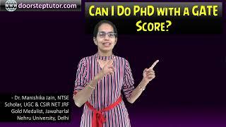 Can I Do PhD with a GATE Score? GATE after Masters - How to Use GATE Score for IIT NIT CFTIs