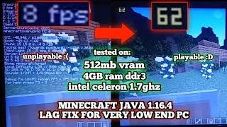 HOW TO FIX LAG IN MINECRAFT JAVA 1.16.4 FOR 512MB VRAM - intel celeron B820 1.7ghz