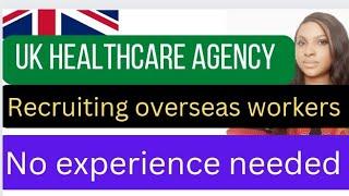 UK healthcare  agency  urgently  recruiting  overseas  worker with certificate of sponsorshipapply.