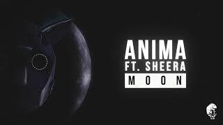 Anima Ft. Sheera - Moon Original Mix