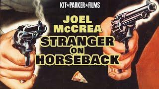 Stranger on Horseback 1955 JOEL McCREA