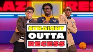 Straight Outta Recess