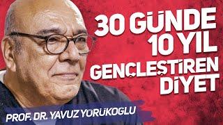 Sağlıklı Kilo Vermenin En İyi Yolu - 30 Günde 10 Yıl Gençleştiren Diyet  Prof. Dr. Yavuz Yörükoğlu