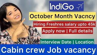 2024 October Month Cabin Crew Vacancies Cabin Crew Walk-in Interview Vacancy