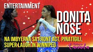 Donita Nose pinatigil ang front act sa concert Super laugh panoorin mo  DONEKLA Live in Winnipeg